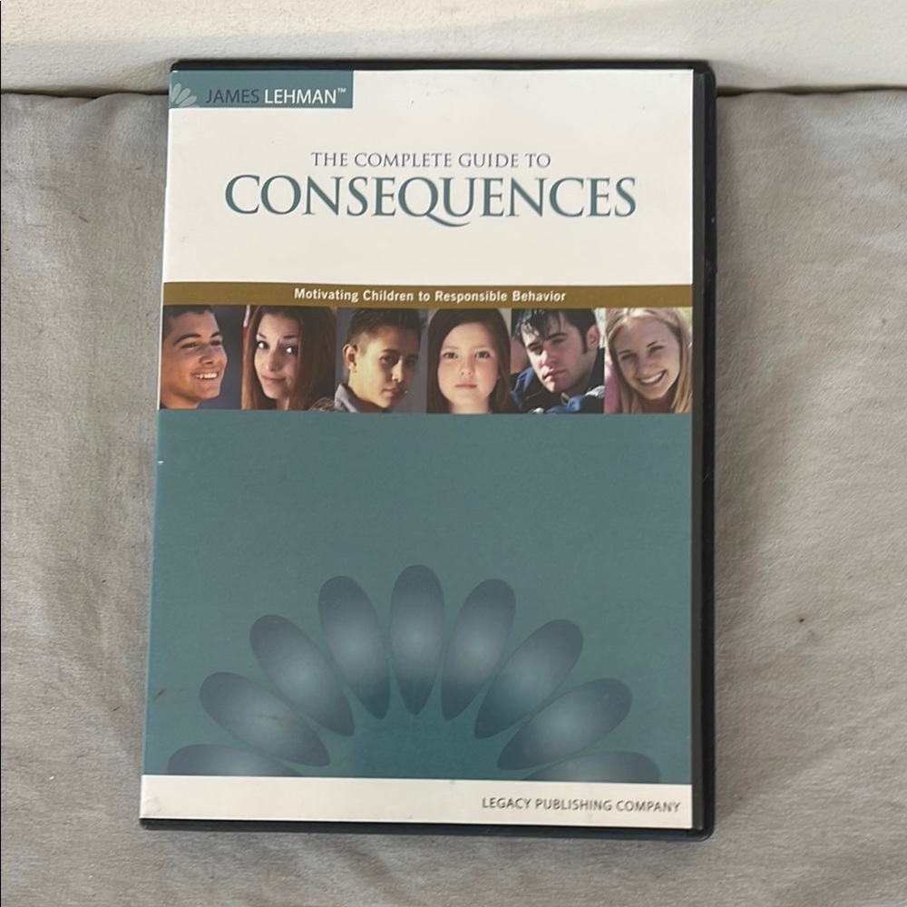 The Complete Guide to Consequences DVD 2008 Legacy James Lehman Motivating Kids